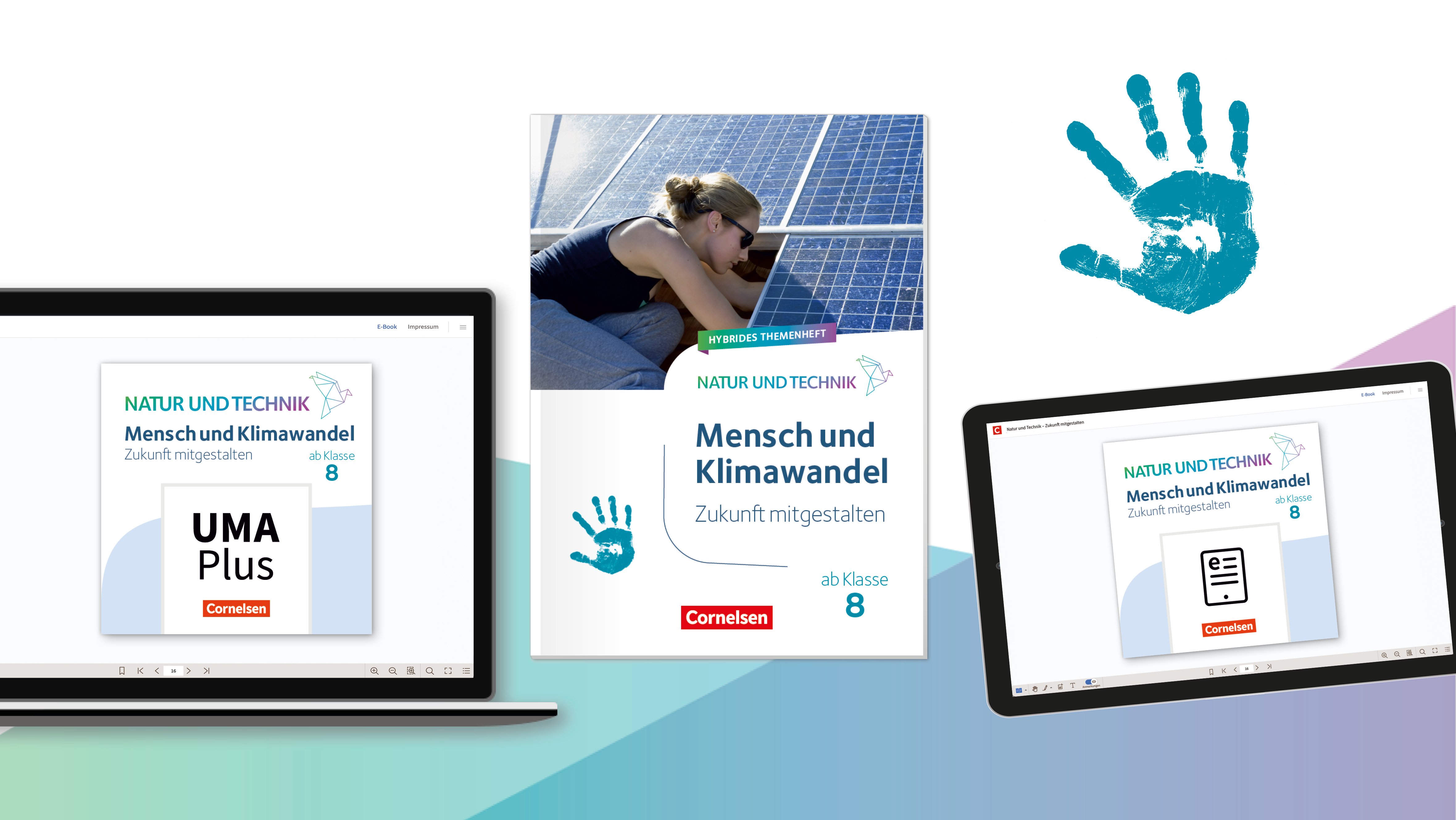 Das hybride Themenheft "Mensch und Klimawandel" ab Klasse 8 aus der Reihe "Natur und Technik" sowie das dazugehörige E-Book und der Unterrichtsmanager Plus auf zwei Screens.