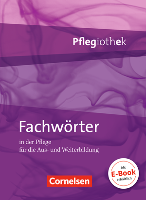 Pflegiothek Fachwörter in der Pflege Fachwörterbuch PDF Epub-Ebook